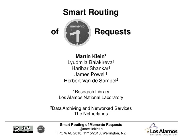Smart Routing of Memento Requests
@mart1nkle1n
IIPC WAC 2018, 11/15/2018, Wellington, NZ
Smart Routing
of Requests
Martin ...