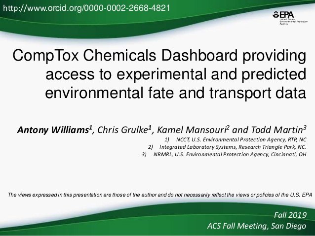 CompTox Chemicals Dashboard providing
access to experimental and predicted
environmental fate and transport data
Antony Wi...