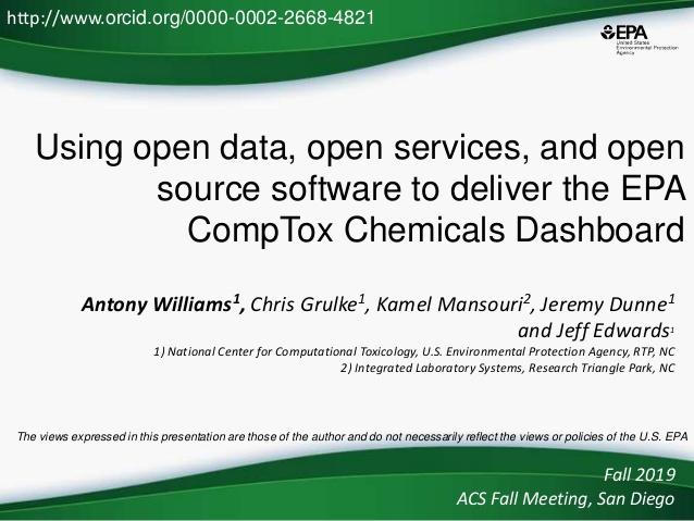 Using open data, open services, and open
source software to deliver the EPA
CompTox Chemicals Dashboard
Antony Williams1, ...