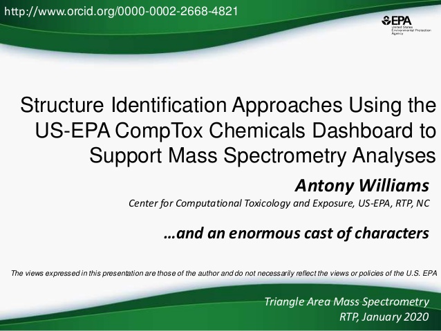 Structure Identification Approaches Using the
US-EPA CompTox Chemicals Dashboard to
Support Mass Spectrometry Analyses
Tri...