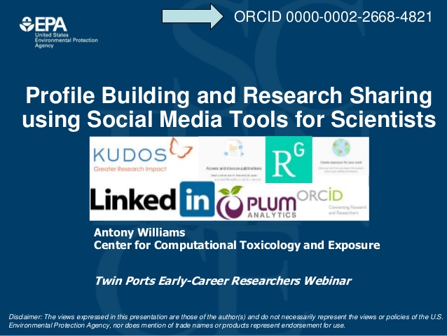 Profile Building and Research Sharing
using Social Media Tools for Scientists
Antony Williams
Center for Computational Tox...