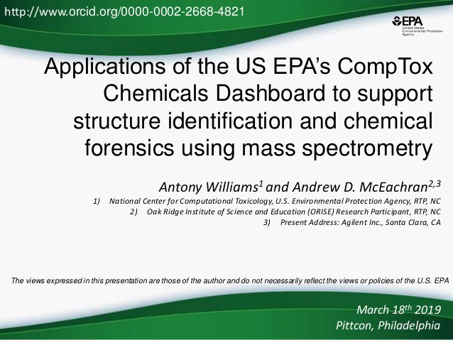 Applications of the US EPA’s CompTox
Chemicals Dashboard to support
structure identification and chemical
forensics using ...